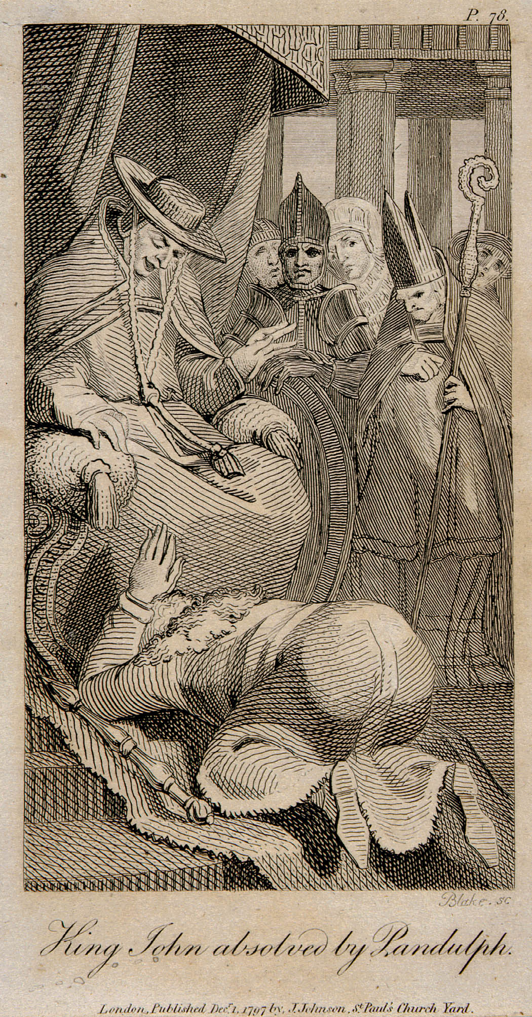P. 78.
	
	Blake. sc
	King John absolved by Pandulph.
	London, Published Decr. 1, 1797 by J. Johnson, St. Paul’s Church Yard.