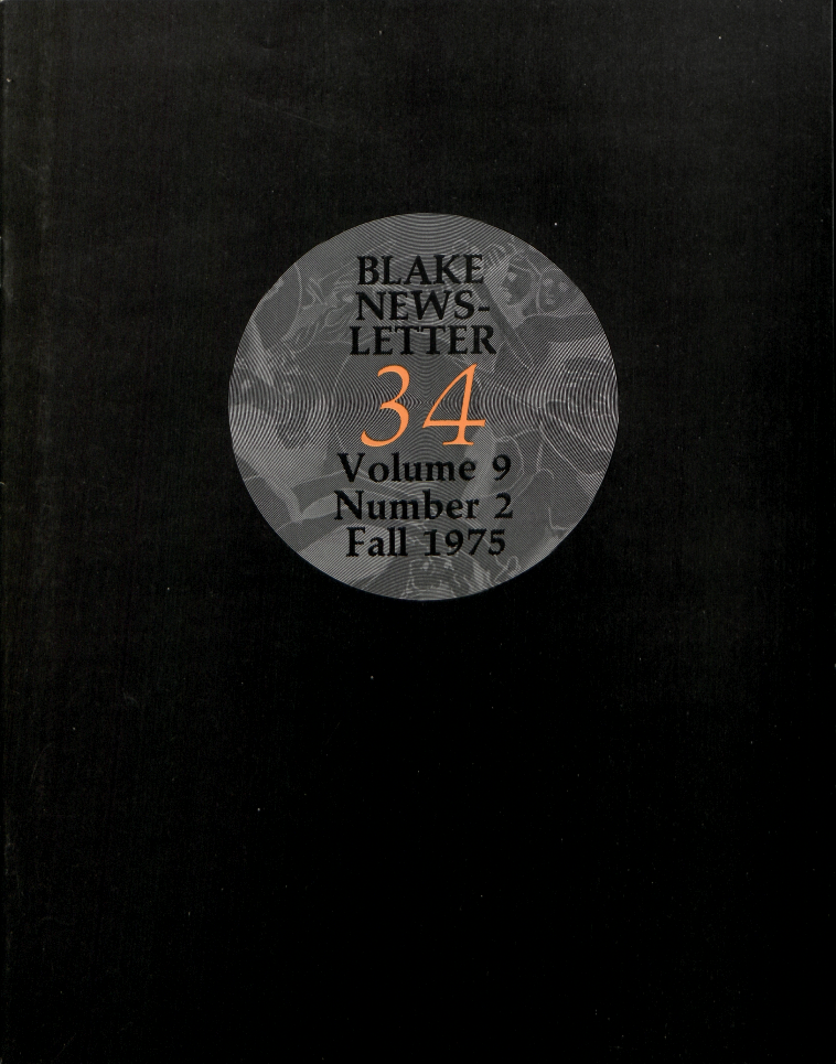 BLAKE
            NEWS-
            LETTER
            34
            Volume 9
          Number 2
          Fall 1975